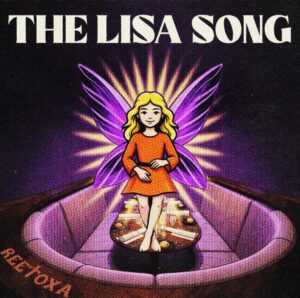 THE LISA SONG DI REETOXA